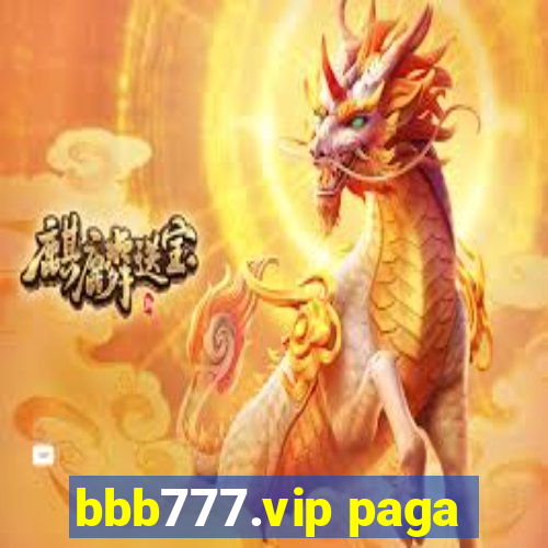 bbb777.vip paga